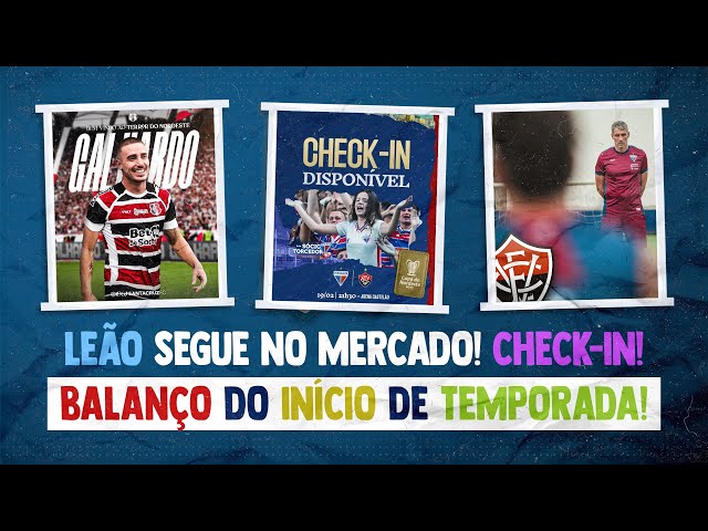 🚨 FORTALEZA SEGUE NO MERCADO! BALANÇO DO INÍCIO DE TEMPORADA! GALHARDO NO SANTA CRUZ E NOVIDADES! +