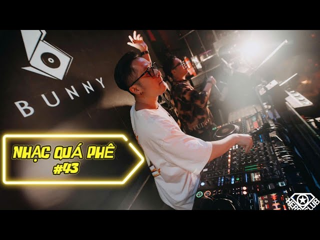 NHẠC NGHE ĐI NHẬU🎧MIXSET HOUSELAK VIETMIX HOT TIKTOK 🎧 DJ BUNNY🎧 XIN LỖI VÌ NHẠC QUÁ PHÊ 43