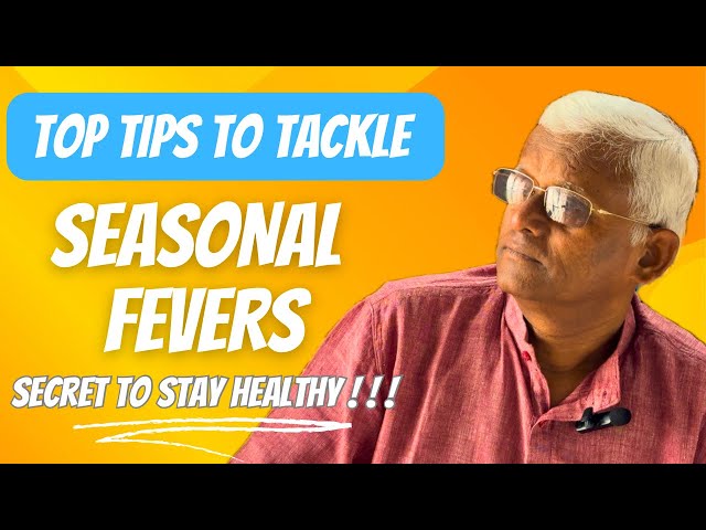 Top Tips To Tackle Seasonal Fevers!!! #drkhadarvali #dengueprevention