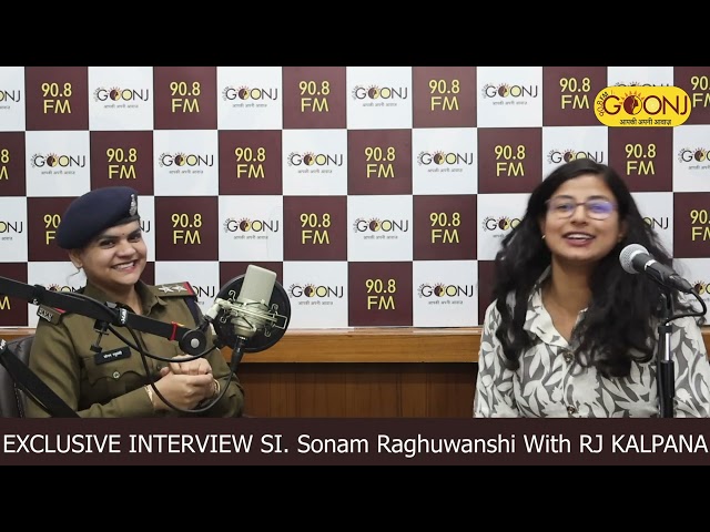 Sonam Raghuwanshi SI INTERVIEW WITH RJ KALPANA