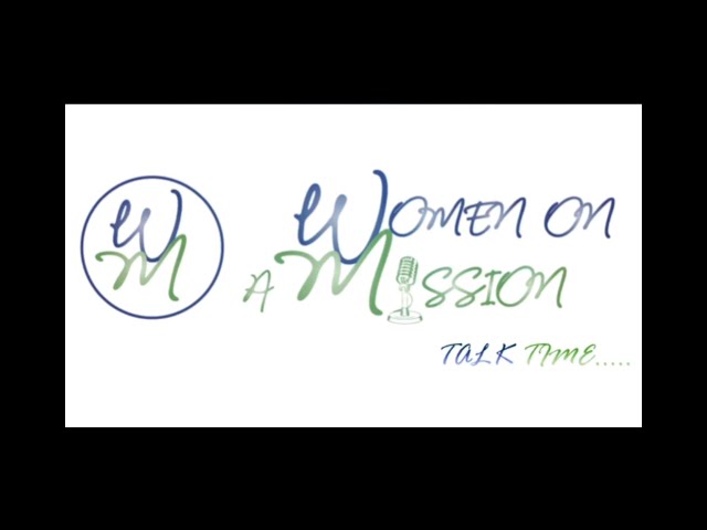 Women on a Mission Podcast Trailer