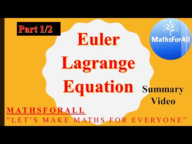 Euler Lagrange Equation (Part 1/2)