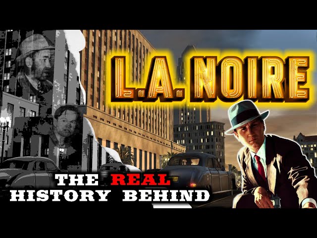 The Real Crimes Behind L.A. Noire