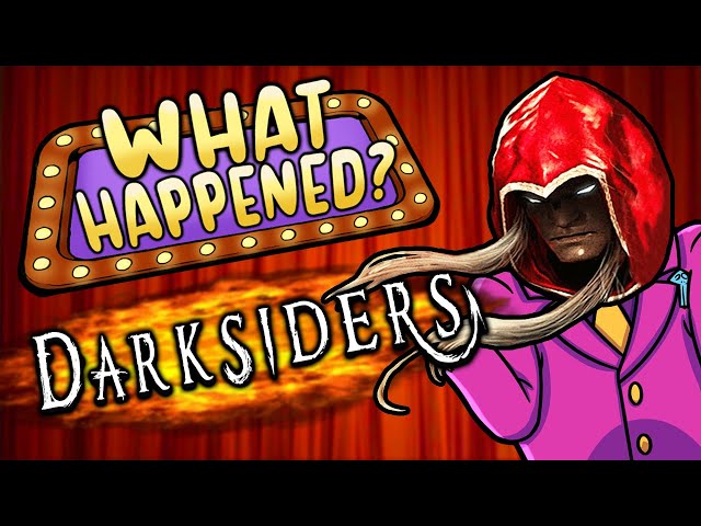 Darksiders - What Happened?