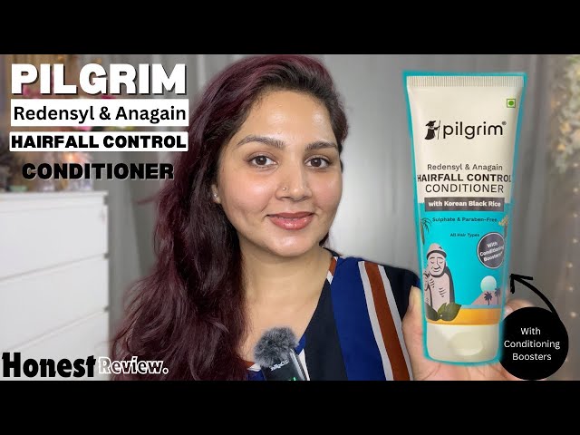 Anti Hairfall Conditioner / #pilgrim  Redensyl & Anagain Hairfall Control Conditioner Review