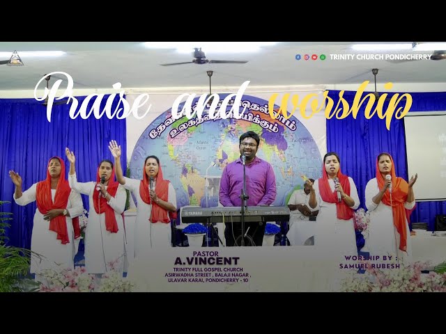 Tamil Worship Series 30 | Sunday Service | Trinity Church | Tamil Christian Songs | Pondicherry...