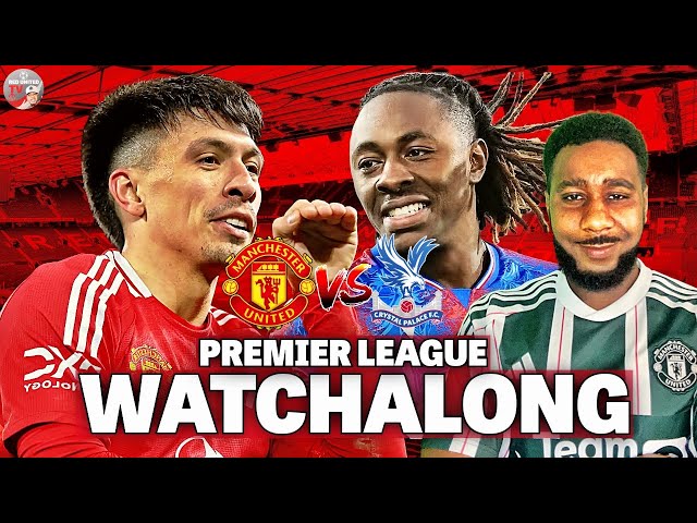 🔴 Manchester United vs Crystal Palace LIVE Watchalong | Premier League | Ivorian Spice