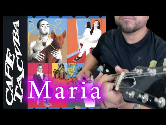 Como tocar María - guitarra - Café Tacuba - tutorial