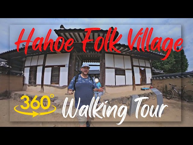 Walking Tour of Andong's historic Hahoe Folk Village in 360!