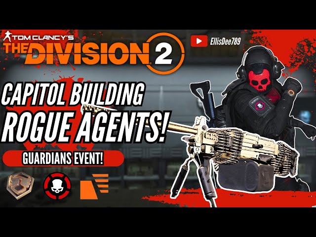 Capitol Building + ROGUE AGENTS GUARDIANS BULLET KING STRIKER TANK Build - The Division 2