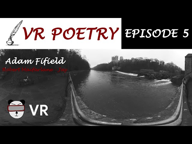 🖋 VR Poetry | Robert Macfarlane - Jay | Adam Fifield 🇺🇸 【Episode 5】