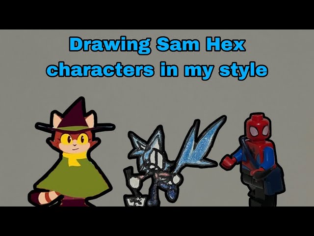 Drawing Mark RamblePrism’s Sam Hex characters in my art style  @RamblePrism