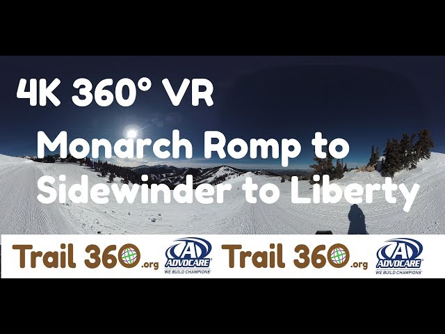 Monarch Romp to Sidewinder to Liberty -Trail 360