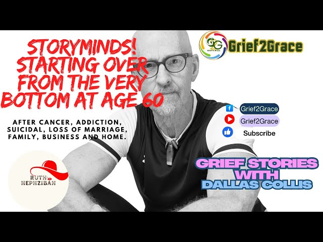 Grief2Grace Stories with Dallas Collis