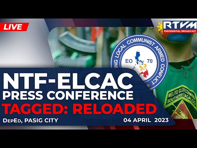 NTF-ELCAC Press Conference  04/04/2023