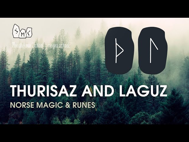 Runes Thurisaz And Laguz