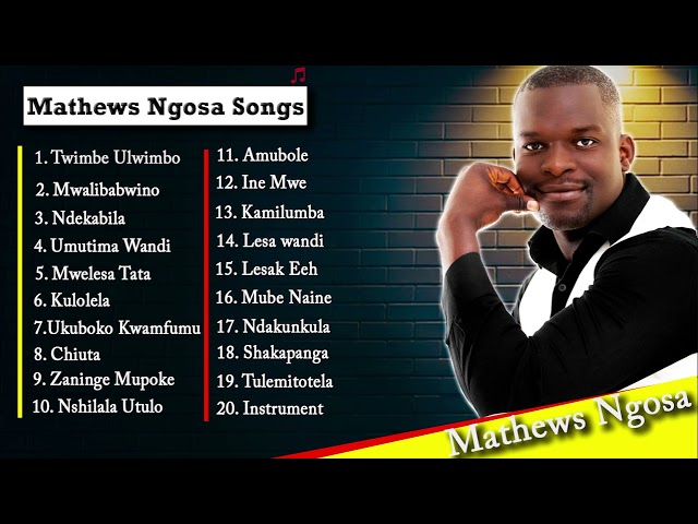 Mathews Ngosa - 2024 Best Gospel Playlist - Zambia Gospel Songs