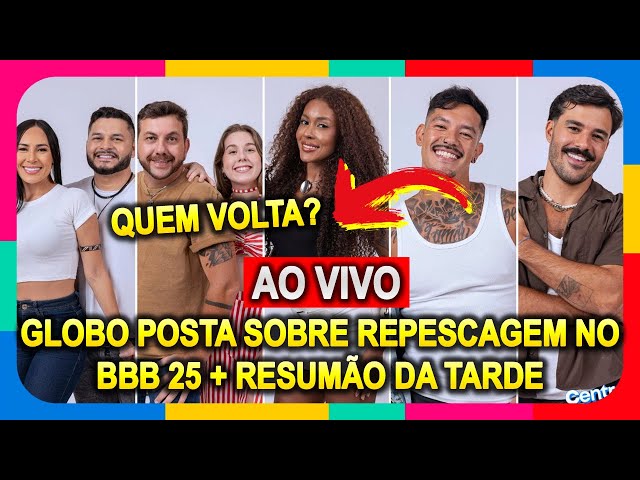 🟧 BBB 25: Globo posta repescagem e internet reage + Resumo da tarde - 19/02/2025 #BBB25 AO VIVO