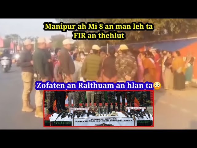 Manipur Thuthar:Mi 8 an man leh ta//Zofaten an Ralthuam an hlan//FIR thehluh a ni