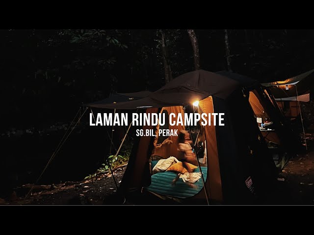 #7 CAMPSITE | LAMAN RINDU CAMPSITE | 4 Days 3 Nights | SG.BIL PERAK Malaysia