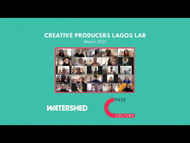 Creative Producers Lagos Lab | Pervasive Media Studio | Watershed