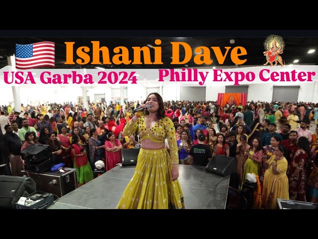 Ishani Dave USA Garba 2024 Philly Expo 11/20/2024. ઈશાની દવે યુએસએ ગરબા 2024. #ishanidave #navratri