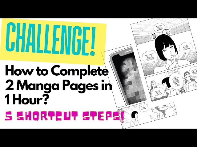 Challenge! How to Complete 2 Manga Pages in 1 Hour? 5 Shortcut Steps!