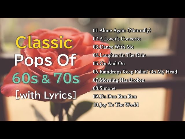 Classic Pop Music of 60s & 70s with Lyrics.