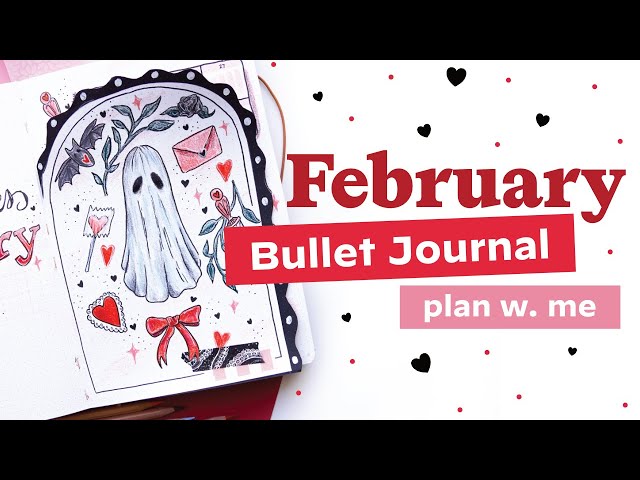 February Bullet Journal Plan With Me — Ghostly Valentine 👻💌