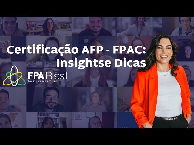 Certificação AFP - FPAC: Insights e Dicas