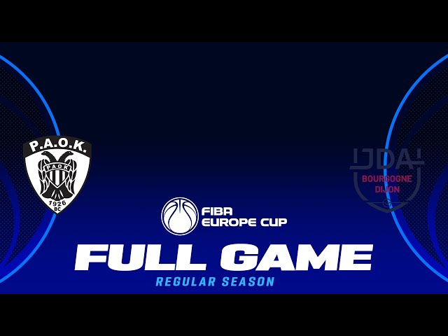 PAOK mateco v JDA Bourgogne Dijon | Full Basketball Game | FIBA Europe Cup 2024-25