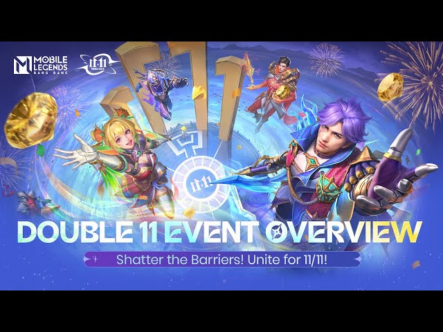 Unite for 11/11 | Double 11 Event Overview | Mobile Legends: Bang Bang