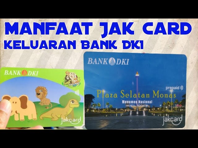 APA SAJA MANFAAT JAK CARD BANK DKI SELAIN MASUK MONAS DAN RAGUNAN ⁉️