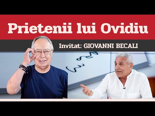 GIOVANNI BECALI, invitat la Prietenii lui Ovidiu » EDIȚIA INTEGRALĂ (episodul 35)