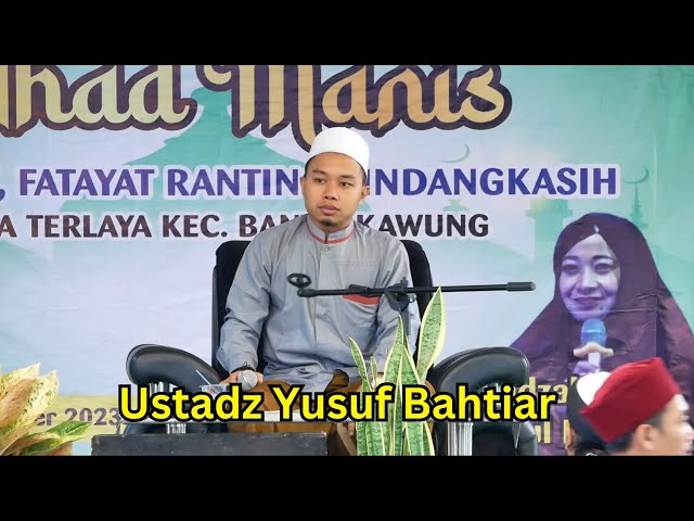 Tilawah Al-Qur'an Merdu Ustadz Yusuf Bahtiar | Terlaya - Bantarkawung