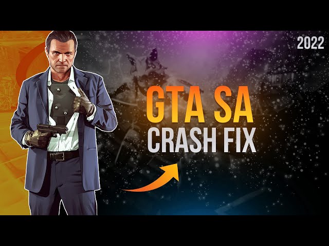 GTA SA - 2022 How To Fix Game Crashing After 10-20 Minutes Of Play Time || 100% Working