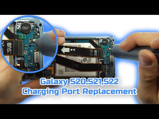 Samsung S20,S21,S22 Charging Port USB Replacement - Tutorial DIY