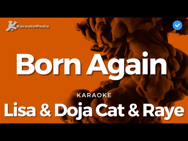 LISA - Born Again (Karaoke) ft. Doja Cat & Raye