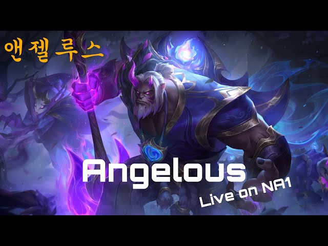 Angelous is Live in NA1 -  Ranked Solo / Duo