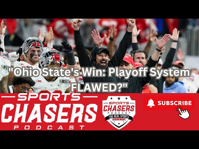 🏈🎙️ Sports Chasers Ep. 255: Ohio State Wins It All, NHL Rankings, & NBA Midseason Report!