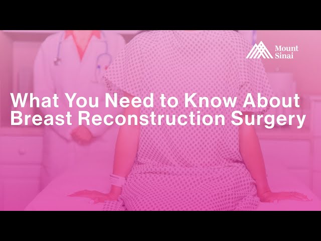 What You Need to Know About Breast Reconstruction Surgery