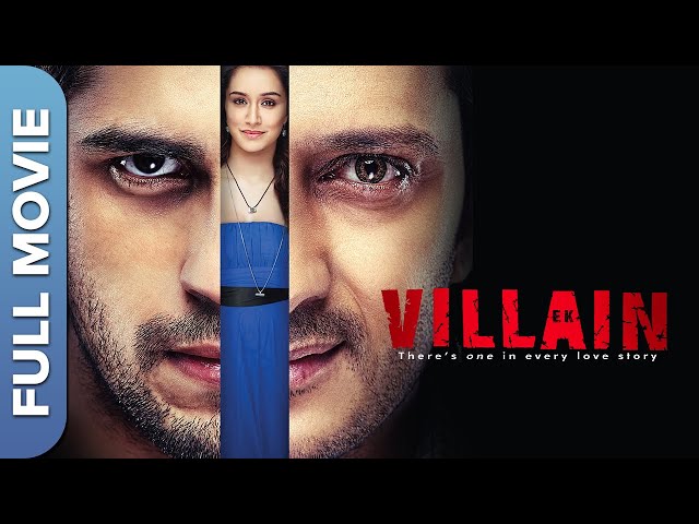 Ek Villain | Superhit Bollywood Movie | Sidharth Malhotra, Shraddha Kapoor, Riteish Deshmukh