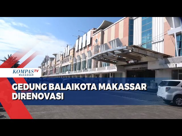 Gedung Balaikota Makassar Direnovasi