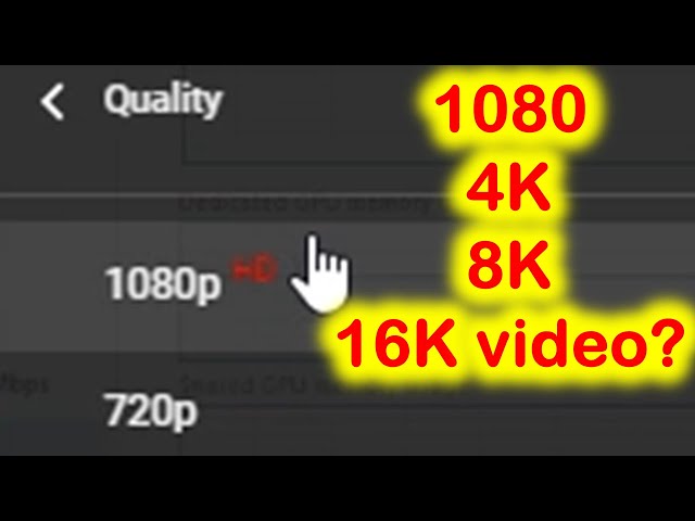 Is my video 1080p, 4K, 8K or 16K?