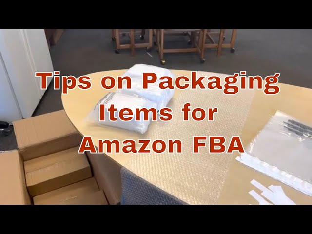 Packing Tips For Amazon Fba - How To Avoid Product Damage