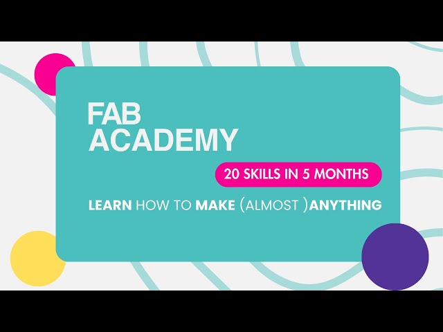 20 Skills in 5 Months | Fab Academy 2025