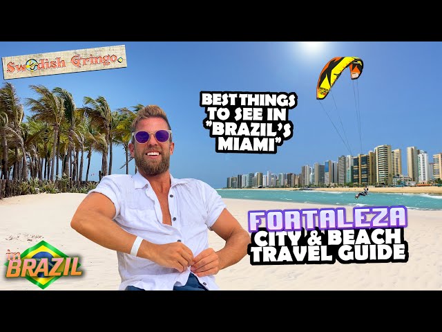 Best of Fortaleza – Brazil's Miami | TRAVEL GUIDE & TOP BEACHES | What to do and where to party