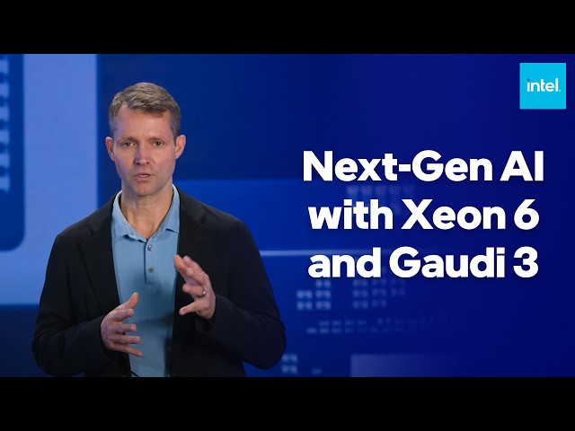 Intel unveils next-gen solutions with Xeon 6 processors and Gaudi 3 to tackle enterprise needs