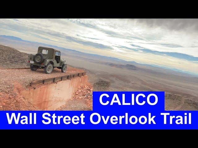 Calico - Wall Street Overlook Trail in our old Willys Jeeps/ CJ2A/ CJ5/ MB/GPW/M38