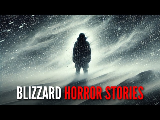 3 TRUE Scary Blizzard Horror Stories